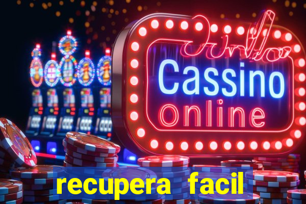 recupera facil reclame aqui